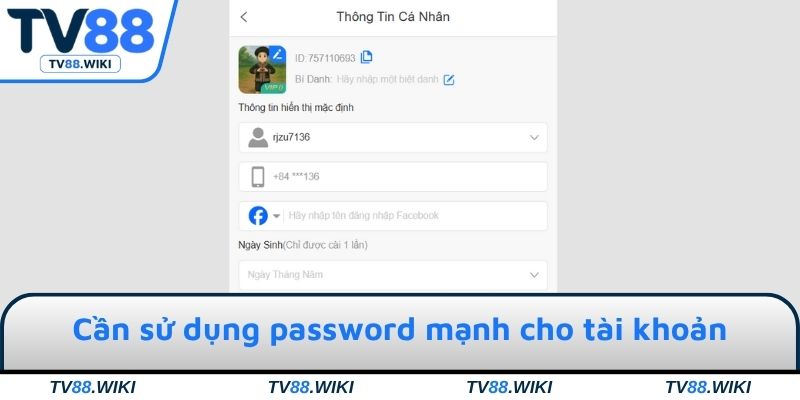 Cần sử dụng password mạnh cho tài khoản