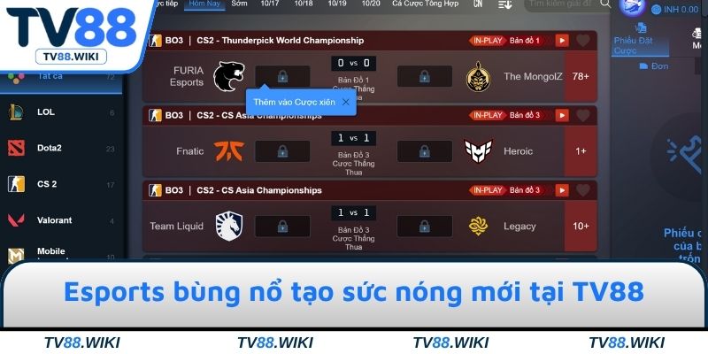 Esports bùng nổ tạo sức nóng mới tại TV88